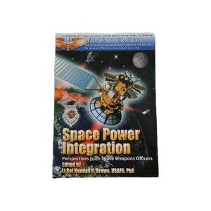 Space Power Integration: Perspective from Space Weapons Officers